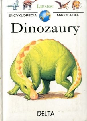Cover for Dinozaury. Moja pierwsza encyklopedia