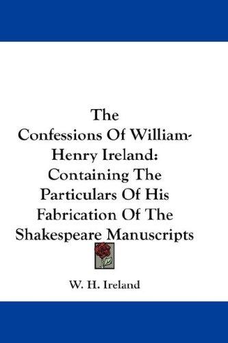 Cover for The Confessions Of William-Henry Ireland