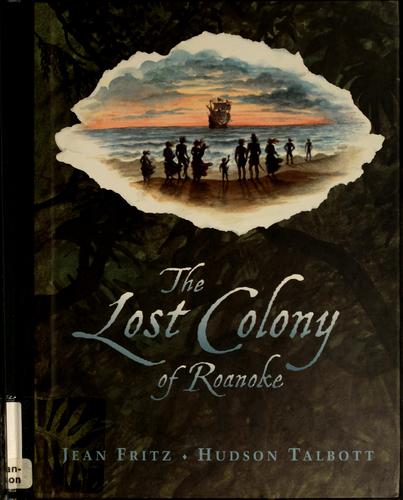 Cover for The Lost Colony of Roanoke