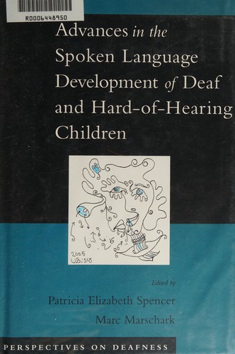 Cover for Advances in the spoken language development of deaf and hard-of-hearing children