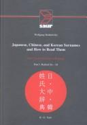 Cover for Japanese, Chinese, and Korean Surnames and How to Read Them/2 Volumes Bound in 3 Books