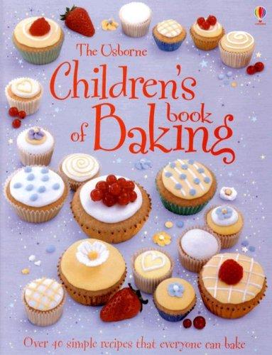 Cover for The Usborne Children's Book of Baking (Children's Cooking)