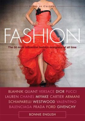 Cover for Fashion The 50 Most Influential Fashion Designers Of All Time