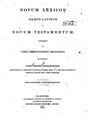 Cover for Novum lexicon græco-latinum in Novum Testamentum. Congessit et variis ...