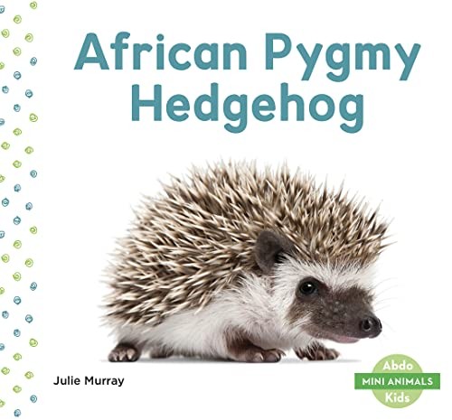 Cover for African Pygmy Hedgehog