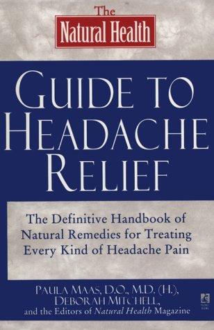 Cover for The natural health guide to headache relief
