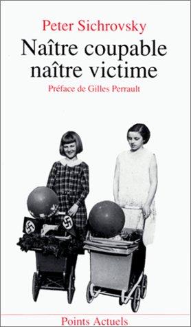 Cover for Naître coupable, Naître victime