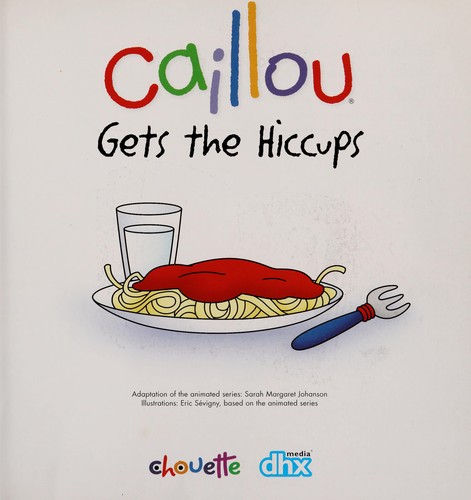 Cover for Caillou gets the hiccups
