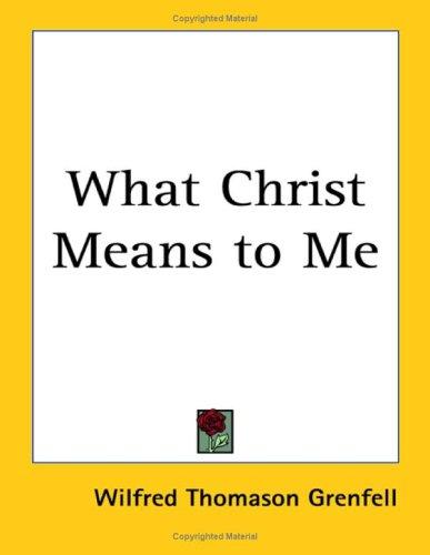 Cover for What Christ Means to Me