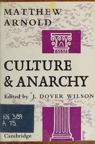 Cover for Culture and anarchy, by Matthew Arnold / edited with an introduction by J. Dover Wilson