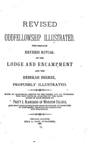 Cover for Revised Odd-fellowship Illustrated: The Complete Revised Ritual of the Lodge, Encampment and ...