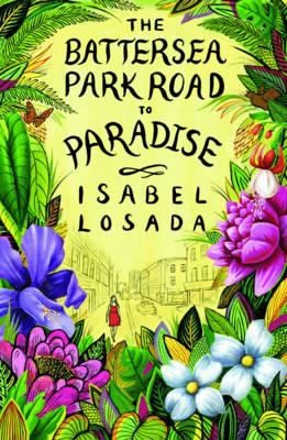 Cover for The Battersea Park Road To Paradise Five Adventures In Doing And Being
