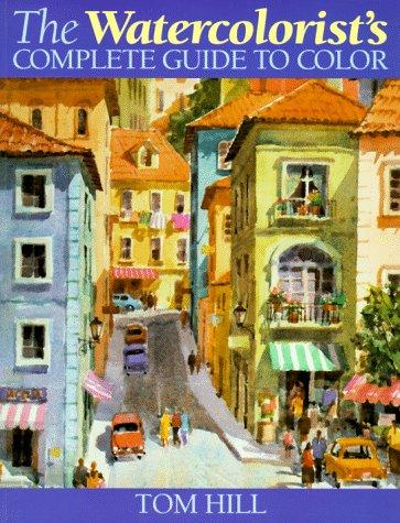Cover for The Watercolorist's Complete Guide to Color