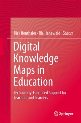 Cover for Digital Knowledge Maps In Education Technologyenhanced Support For Teachers And Learners