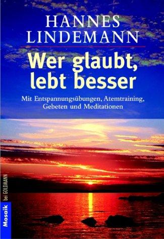 Cover for Wer glaubt, lebt besser.