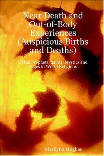 Cover for Near Death and Out-of-Body Experiences (Auspicious Births and Deaths)