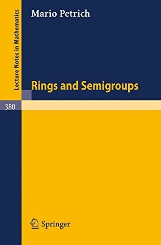 Cover for Rings and Semigroups (Lecture Notes in Mathematics)