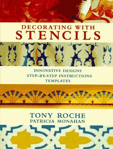 Cover for Decorating With Stencils: Innovative Designs : Step-By-Step Instructions 