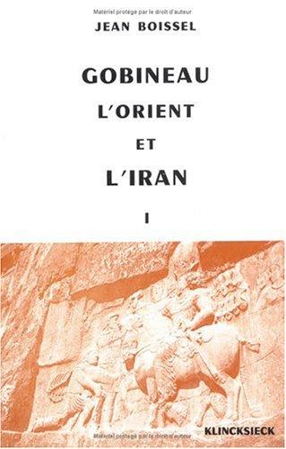 Cover for Gobineau, l'Orient et l'Iran.