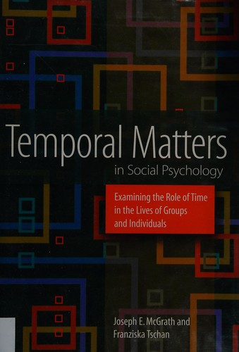 Cover for Temporal matters in social psychology