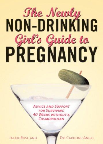 Cover for The Newly Non-Drinking Girl's Guide to Pregnancy