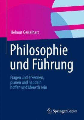 Cover for Philosophisches Denken Im Management Leistungsstarke Unternehmen Durch Gemeinsame Werte