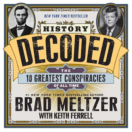 Cover for History Decoded: The 10 Greatest Conspiracies of All Time