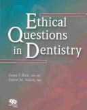 Cover for Ethical Questions In Dentistry