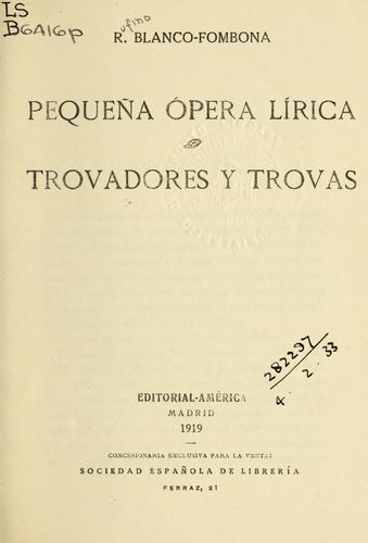 Cover for Pequeña ópera lírica, trovadores y trovas