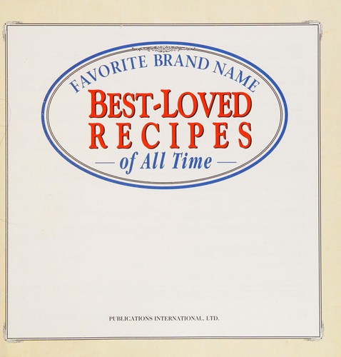 Cover for Favorite Brand Name Best Loved Recipes of All Time