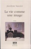 Cover for La vie comme une image