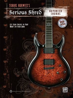 Cover for Tobias Hurwitzs Serious Shred Advanced Chords Get Your Fingers To Play Whats In Your Head
