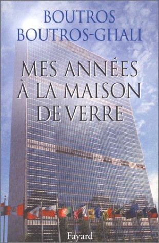 Cover for Mes annees a la maison de verre