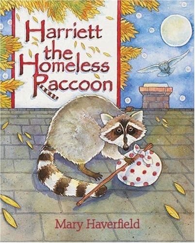Cover for Harriett the homeless raccoon