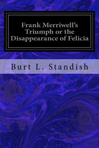Cover for Frank Merriwell's Triumph or the Disappearance of Felicia