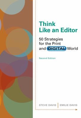 Cover for Think Like An Editor 50 Strategies For The Print And Digital World