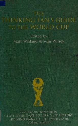 Cover for The thinking fan's guide to the World Cup