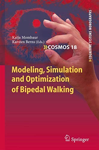 Cover for Modeling, Simulation and Optimization of Bipedal Walking