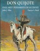 Cover for Don Quijote En El Arte Y Pensamiento De Occidente / Don Quijote In Art and Mind of the West