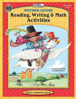 Cover for Mother Goose Reading Writing  Math Activities Grades K2 With Transparencys