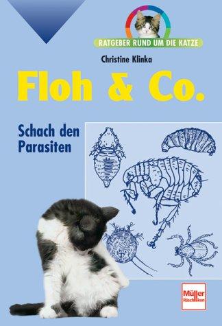 Cover for Floh & Co. Ratgeber rund um die Katze.