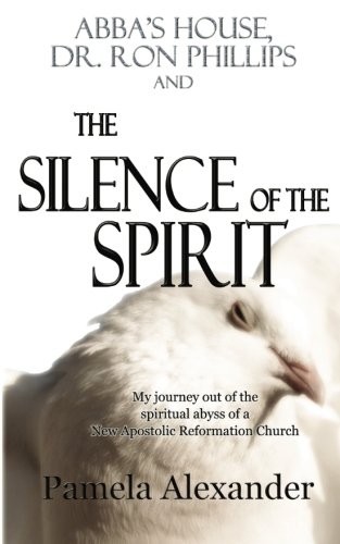 Cover for Abba's House, Dr. Ron Phillips, and The Silence of the Spirit