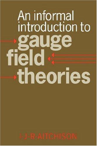 Cover for An Informal Introduction to Gauge Field Theories