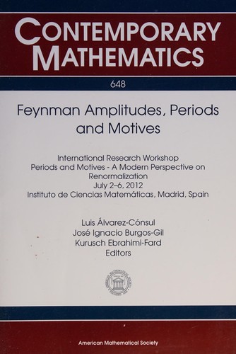 Cover for Feynman amplitudes, periods, and motives