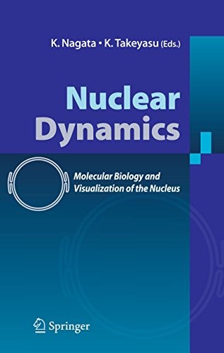 Cover for Nuclear Dynamics: Molecular Biology and Visualization of the Nucleus