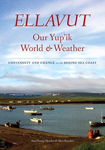 Cover for Ellavut / Our Yup'ik World and Weather