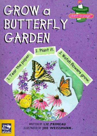 Cover for Grow a Butterfly Garden (Plant-A-Page Books)