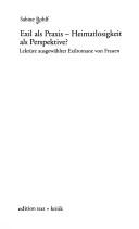 Cover for Exil als Praxis-Heimatlosigkeit als Perspektive?