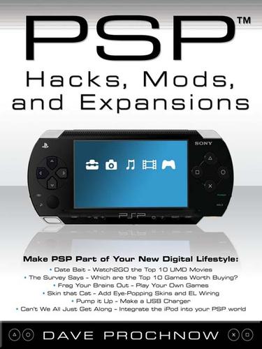 Cover for PSPTM Hacks, Mods, and Expansions