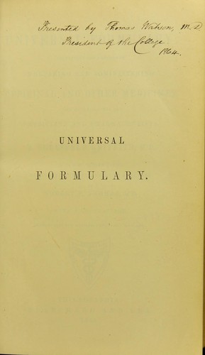 Cover for A universal formulary containing the methods of preparing and administering officinal and other medicines